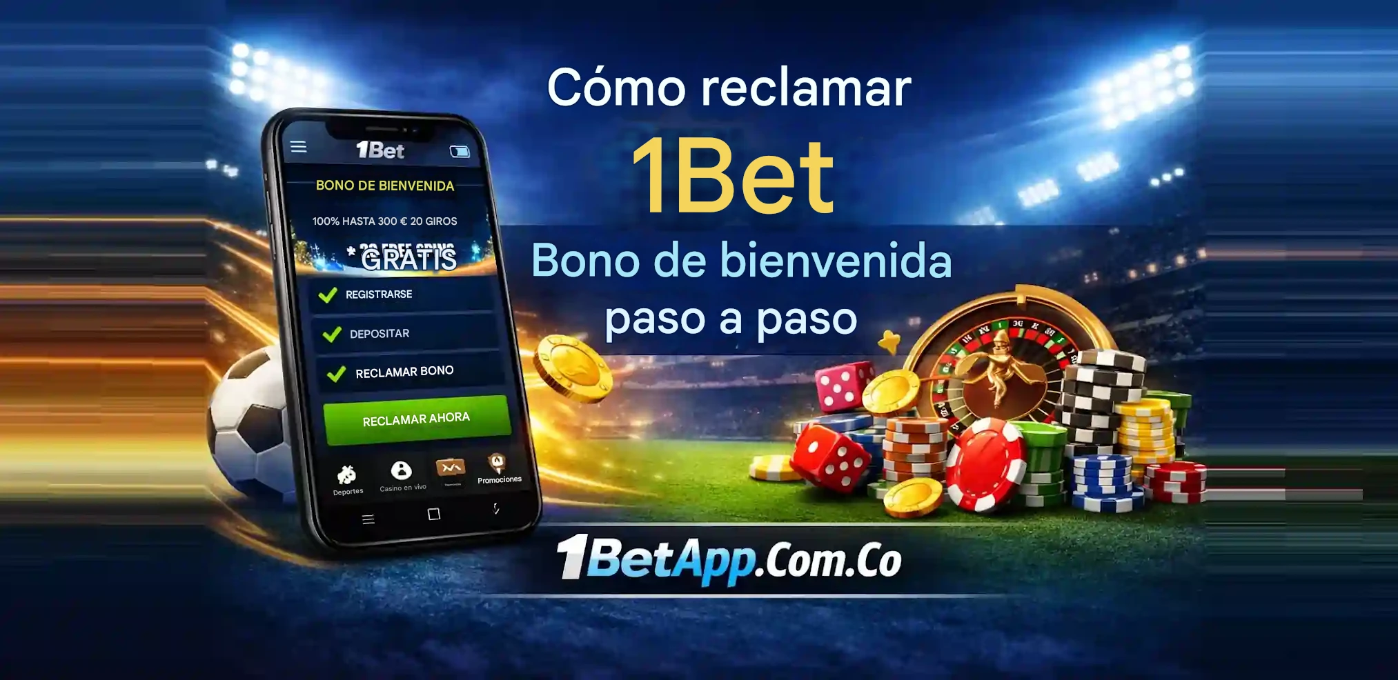Cómo Reclamar el bono de bienvenida de 1Bet paso a paso